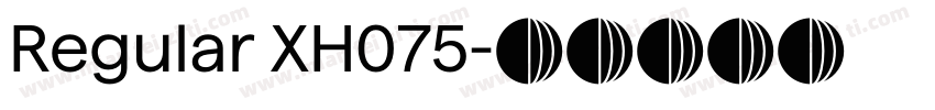 Regular XH075字体转换